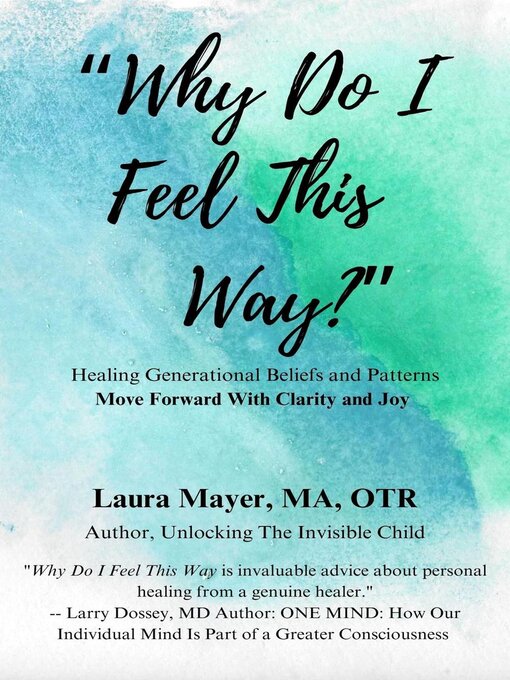 Title details for "Why Do I Feel This Way?" by Laura Mayer - Available